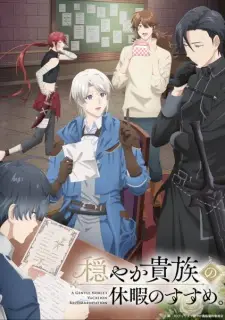 A Gentle Noble’s Vacation Recommendation Episode 1 in English Subbed